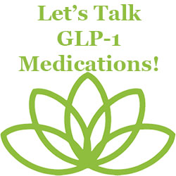 lets talk GLP-1 medications