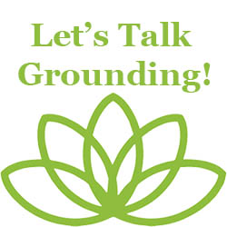 lets talk grounding