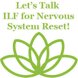 Lets Talk ILF Neurofeedback for Nervous System Reset