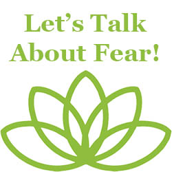 let's talk understanding fear